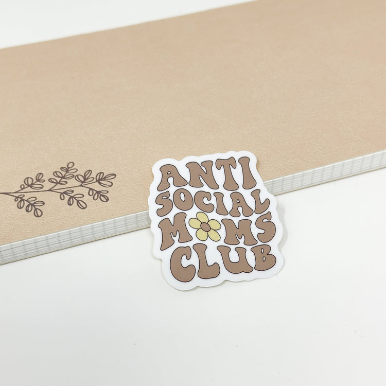 Anti Social Moms Club Vinyl Die Cut Sticker | Glossy