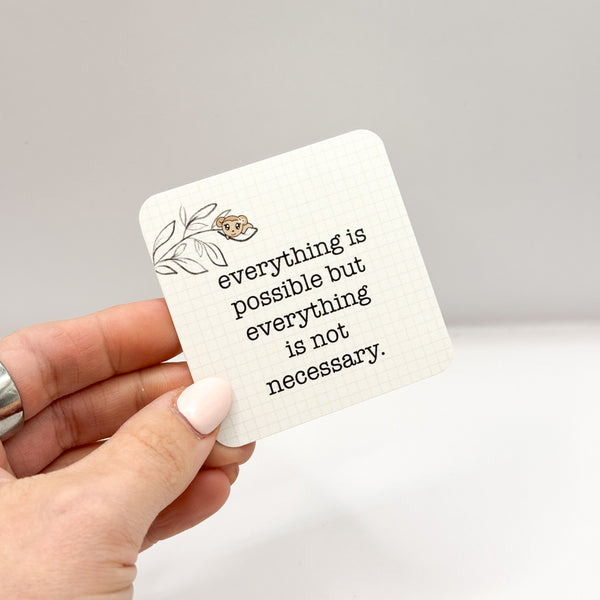 "Everything Is Possible But Not Everything Is Nevessary" Die Cut Card | Cardstock