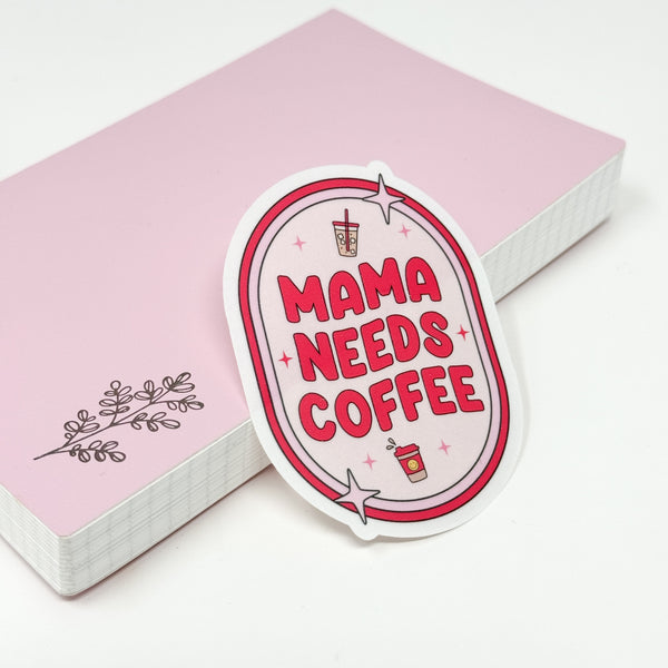Mama Needs Coffee Die Cut | Transparent