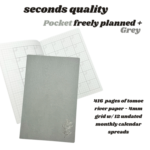 Pocket ' * Seconds Quality * Freely Planned + WITH Undated Monthlies 416pg GREY - 52gsm Tomoe River Paper Planner
