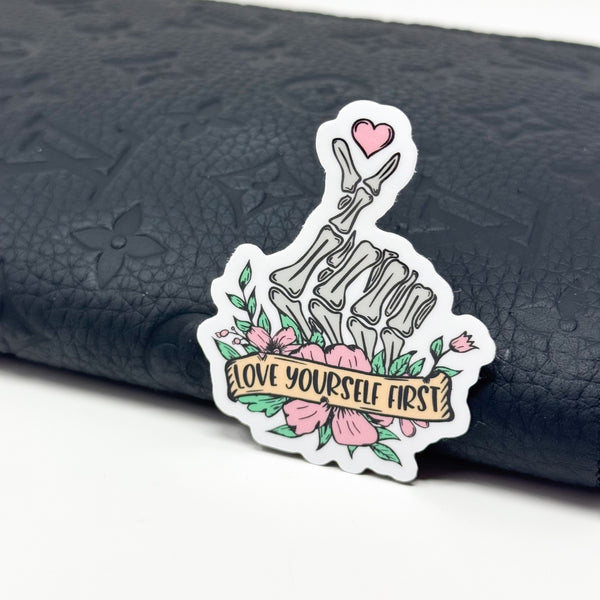 Love Yourself First Vinyl Die Cut | Glossy