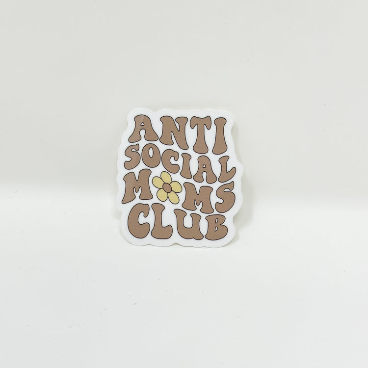 Anti Social Moms Club Vinyl Die Cut Sticker | Glossy