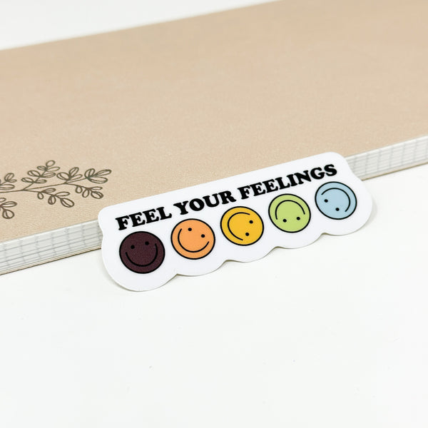 Feel Your Feelings Vinyl Die Cut Sticker | Glossy