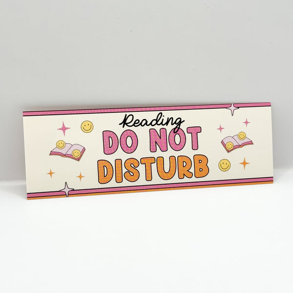 Bookmark - " Reading, Do Not Disturb"