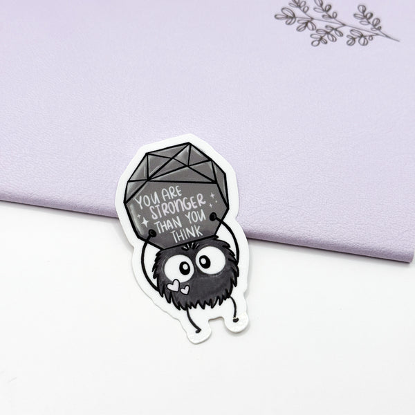 You Are Stronger Than You Think Soot Sprite Vinyl Die Cut Sticker | Glossy