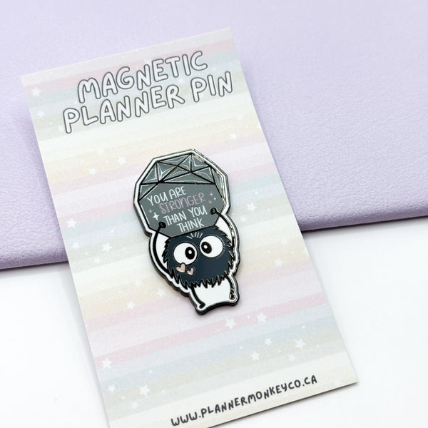 Stronger Than You Think Soot Sprite Enamel Magnetic Planner Pin