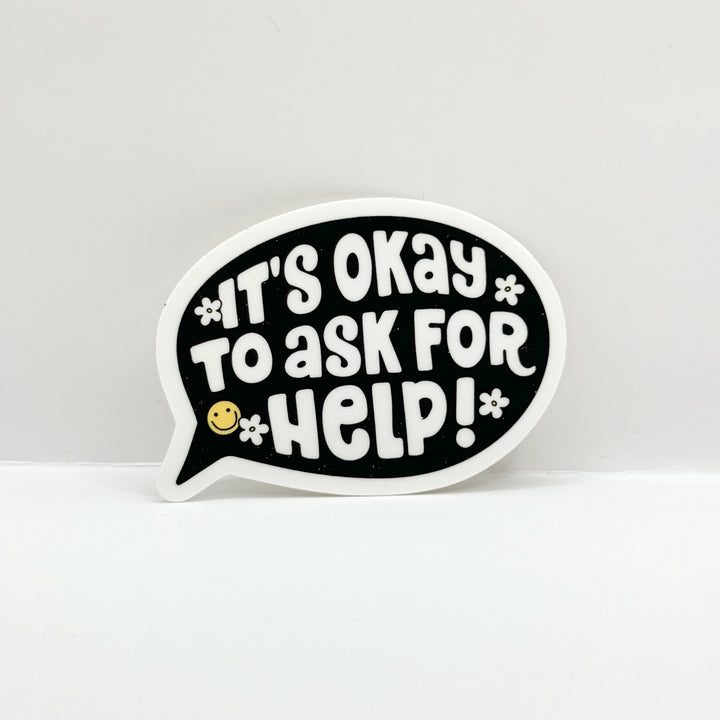 Sticker For Help It's Okay To Ask For Help Vinyl Die Cut Sticker | Matte – PlannerMonkeyCo
