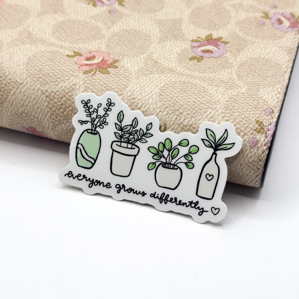Everyone Grows Differently Vinyl Die Cut Sticker | Matte