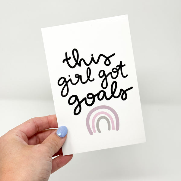" This Girl Got Goals " 4x6 Journaling Card