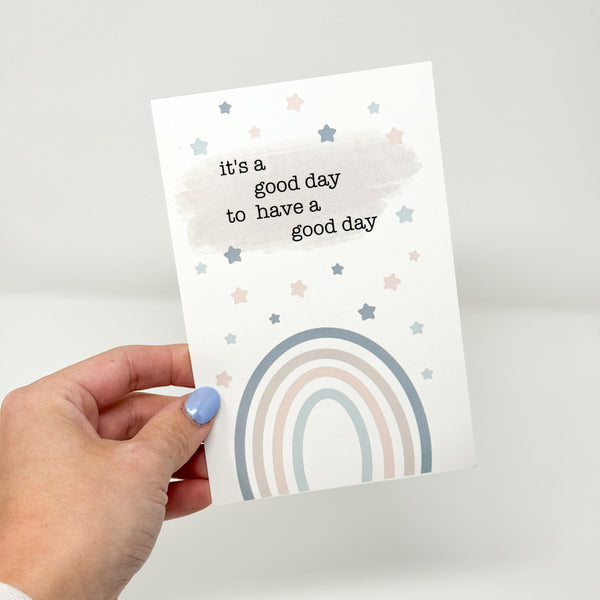 " It's A Good Day To Have A Good Day " 4x6 Journaling Card