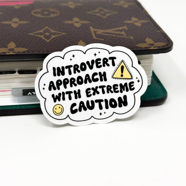 Introvert, Approach With Caution Vinyl Die Cut Sticker | Matte