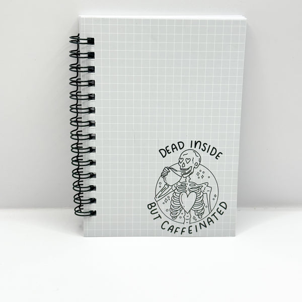Dead Inside But Caffeinated Spiral Lined Notebook