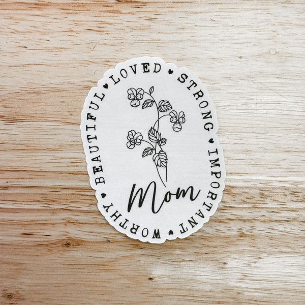 Mom, You Are Die Cut (Regular Transparent Sticker Paper)