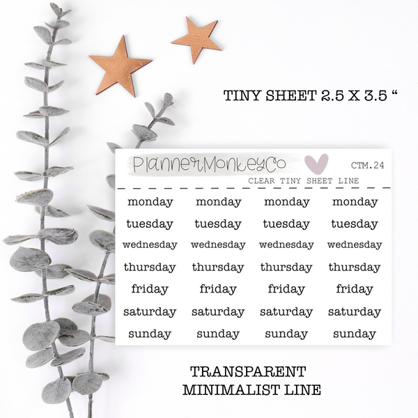 CTM.24 | Minimal days of the week typewriter Tiny Sheet (Transparent)