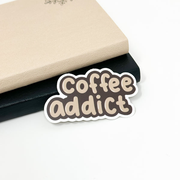 Coffee Addict Vinyl Die Cut Sticker | Matte