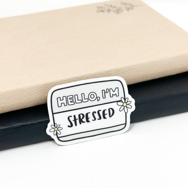 Hello I'm Stressed Vinyl Die Cut Sticker | Matte