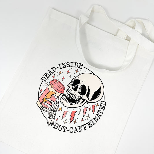 Colourful Dead Inside But Caffeinated White Canvas Tote Bag