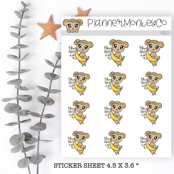 M102 | This Shit Is Bananas Stickers