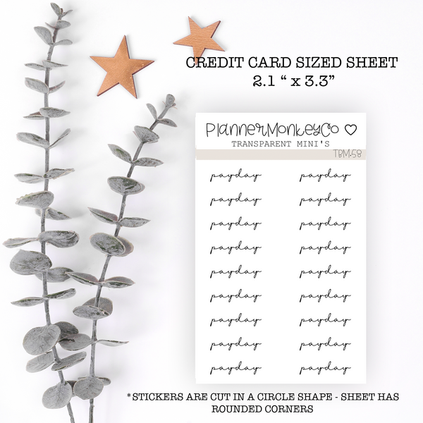 TBM.58 | Payday Script Mini Sheet (Transparent)